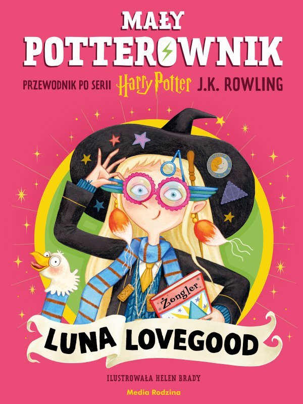 Luna Lovegood. Mały potterownik. Przewodnik po serii Harry Potter