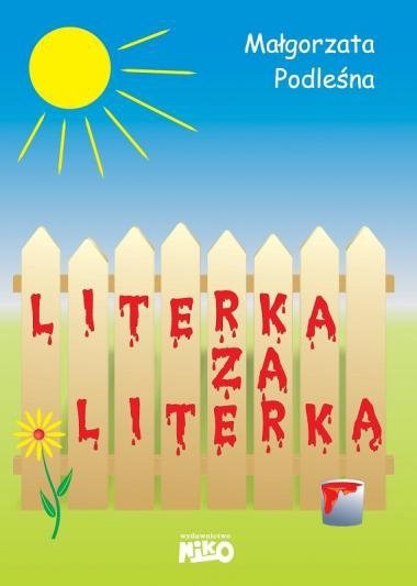 Literka za literką.