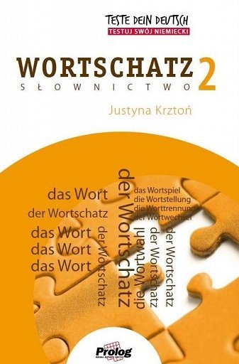TESTE DEIN DEUTSCH PLUS. Wortschatz 2. Poziom A2-B1. Książka + fiszki obrazkowe + CD MP3