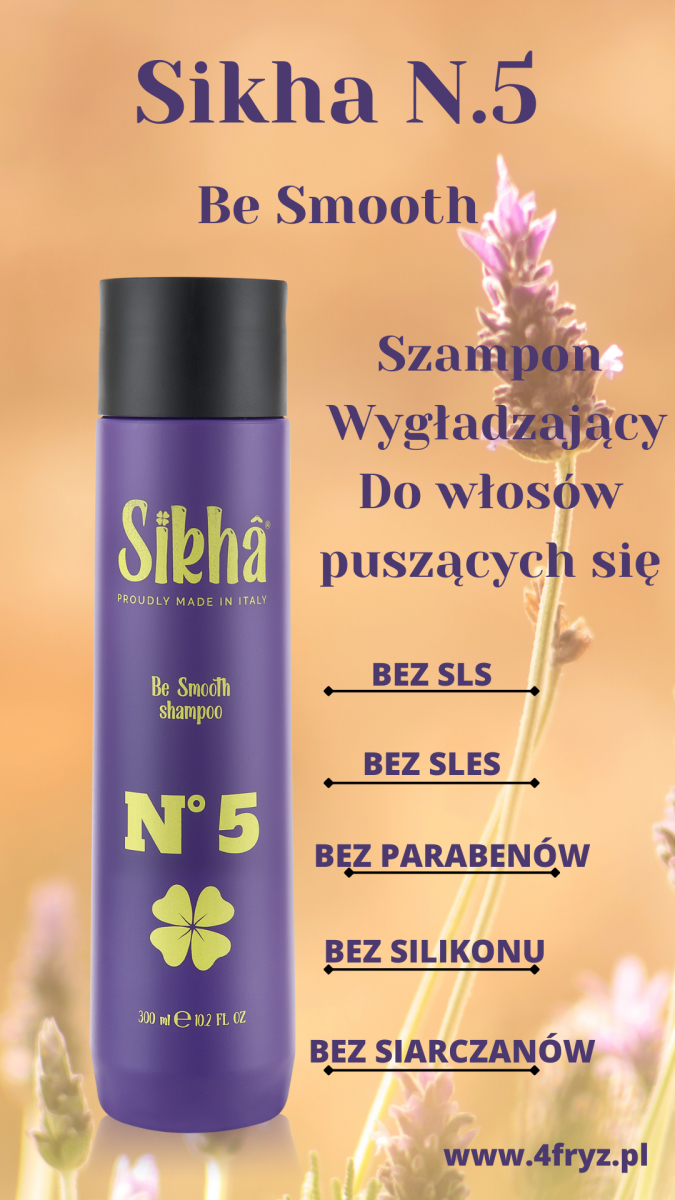 Sikha N°5 Be Smooth Shampoo- Szampon wygłądzający 300ml.