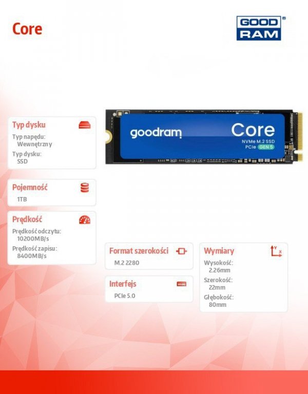 GOODRAM Dysk SSD Core    1TB      Gen5 2280 10200/8400MB/s