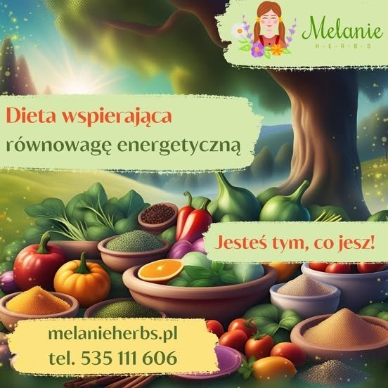 Jak więc zadbać o dietę, aby energia przepływała jak najlepiej?