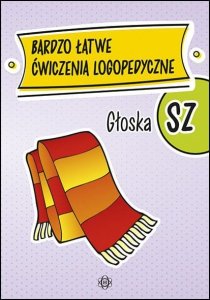 Bardzo łatwe ćwiczenia logopedyczne głoska sz