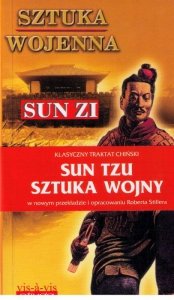 Sztuka wojenna (Sztuka wojny). Chiński traktat o skutecznej taktyce i strategii w walce zbrojnej oraz w życiu i w interesach wyd