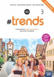 Nowa język niemiecki #trends 3 podręcznik liceum i technikum EDYCJA 2024