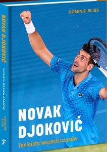 NOVAK DJOKOVIĆ: tenisista wszech czasów