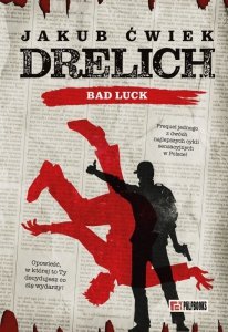 Drelich. Bad Luck. Edycja na 20-lecie