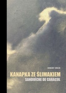 Kanapka ze ślimakiem. Sanduíche de caracol