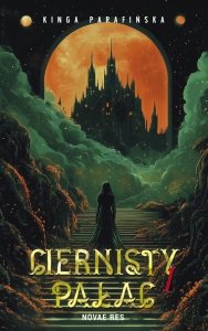 Ciernisty Pałac. Tom 1