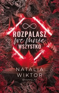 Rozpalasz we mnie wszystko