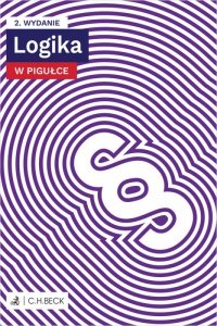 Logika w pigułce + testy online wyd. 2
