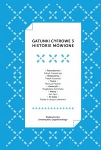 Gatunki cyfrowe 3. Historie mówione