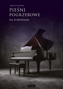Pieśni pogrzebowe na fortepian