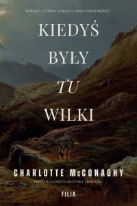 Kiedyś były tu wilki