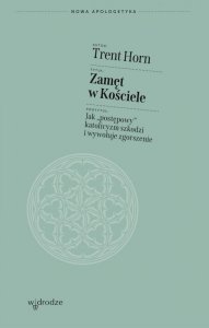 Zamęt w Kościele. Jak „postępowy” katolicyzm szkodzi i wywołuje zgorszenie