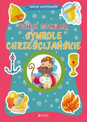 Dzieci poznają symbole chrześcijańskie. Nasza wspólnota