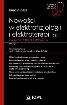 Nowości w elektrofizjologii i elektroterapii. Zasady postępowania. cz. 1. W gabinecie lekarza specjalisty.