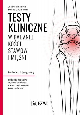 Testy kliniczne w badaniu kości, stawów i mięśni. Badanie, objawy, testy
