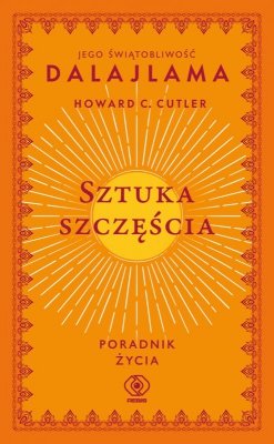 Sztuka szczęścia. Poradnik życia wyd. 2024