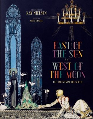Kay Nielsen. East of the Sun and West of the Moon wer. angielska