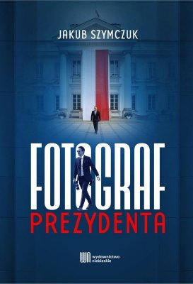 Fotograf prezydenta