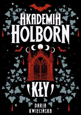 Kły. Akademia Holborn. Tom 1