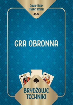 Brydżowe techniki. Gra obronna
