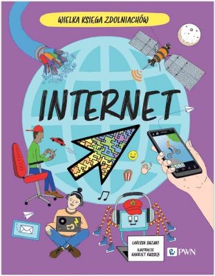 Internet. Wielka Księga Zdolniachów. Wielka Księga Zdolniachów