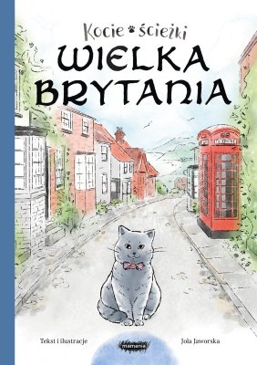 Kocie ścieżki. Wielka Brytania. Tom 3