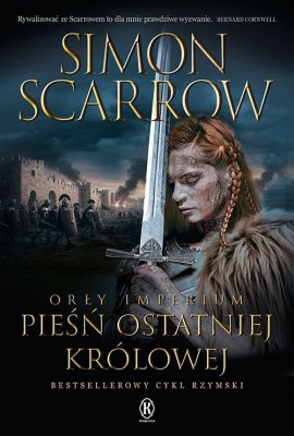Pieśń ostatniej królowej. Orły Imperium. Tom 23