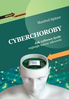 Cyberchoroby. Jak cyfrowe życie rujnuje nasze zdrowie wyd. 2026
