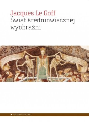 Świat średniowiecznej wyobraźni