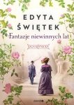 Fantazje niewinnych lat Saga krynicka Część 2