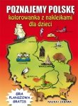 Poznajemy Polskę Kolorowanka z naklejkami dla dzieci