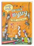Opowiem ci, mamo co robią myszy
