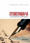 Dysortografia - uwarunkowania psychologiczne (EBOOK)