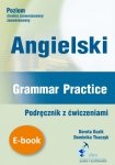 Angielski. Grammar Practice. Podręcznik z ćwiczeniami (EBOOK)