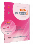 Hurra Po Polsku 2. Podręcznik nauczyciela. Nowa Edycja + DVD Video + Strefa Nauczyciela