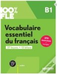 100% FLE Vocabulaire essentiel du francais B1 + audio online