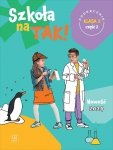 Szkoła na TAK! Podręcznik. Edukacja wczesnoszkolna. Klasa 2. Cześć 2