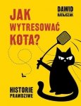 Jak wytresować kota? Historie prawdziwe