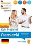 Niemiecki. Kein Problem! Kompleksowy kurs do samodzielnej nauki A1 - C1, z aplikacją
