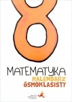 Kalendarz Ósmoklasisty. Matematyka