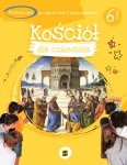Religia. Szkoła podstawowa klasa 6. Kościół dla człowieka. Podręcznik