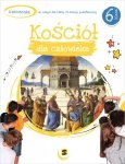 Religia. Szkoła podstawowa klasa 6. Kościół dla człowieka. Ćwiczenia