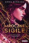 Mroczne Sigile. Jak nakazuje ciemność. Tom 2