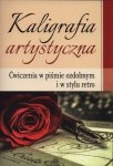 Kaligrafia artystyczna Ćwiczenia w piśmie ozdobnym i w stylu retro. Wydanie 2024