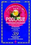 U Pana Boga przy stole. Podlasie. Przewodnik kulinarny po miastach, miasteczkach i siołach. Tom 3