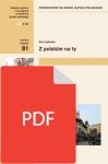 Z polskim na Ty. Podręcznik do nauki języka polskiego dla średniozaawansowanych z nagraniami (B1) EBOOK PDF