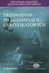 Przewodnik po egzaminach certyfikatowych EBOOK PDF